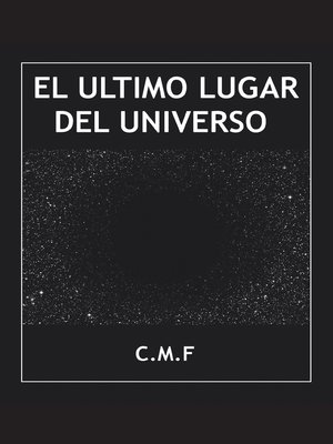 cover image of El Último Lugar Del Universo